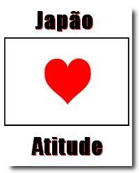 Japão, uma questão de atitude Japão, uma questão de atitude