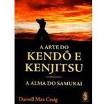 Livro A arte do kendo e do kenjitsu