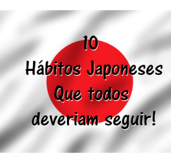 10 hábitos japoneses que todos deveriam seguir