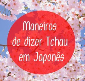 Maneiras de dizer tchau em japonês