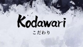 Kodawari (こだわり): a obsessão japonesa pelos detalhes que fazem a diferença